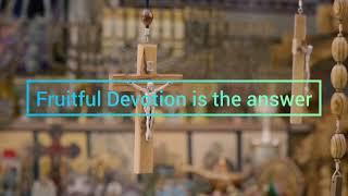 Welcome to Fruitful Devotion | Faith enables us to move on with life