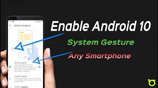 How to Enable Android 10 Nav Bar (Gestures) in Any Smartphones | Android 10 System Gesture 