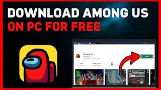 How to Download Among Us on PC for Free | Full guide (2024)