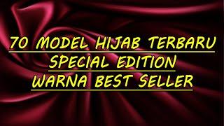 PASTI LANGSUNG SUKA.! 70 Model Hijab Terbaru Special Edition Warna BEST SELLER