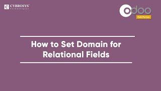 How to Set Domain for Relational Field in Odoo