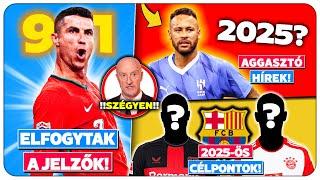 Ronaldo volt a portugálok MEGMENTŐJE! AGGASZTÓ hírek Neymarról! ŐK a Barcelona 2025-ös CÉLPONTJAI!