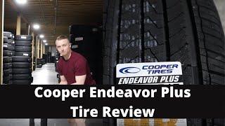 Cooper Endeavor Plus Tire Review | Cooper Tire Review