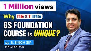 GS Foundation Course for UPSC CSE 2026 | PRELIMS + MAINS | Explained by B. Singh Sir - NEXT IAS