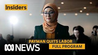 Payman quits Labor | Insiders | ABC News