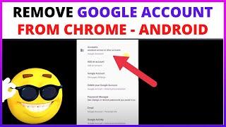 How to Remove Google Account From Chrome - Android