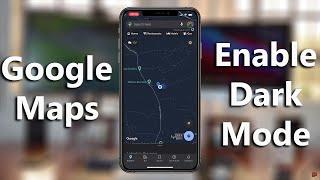 How To Enable Dark Mode In Google Maps [iPhone]