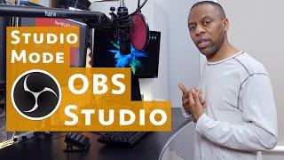 OBS Studio Beginners Guide: Studio Mode