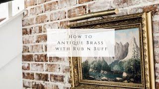 How to Antique Brass Using Rub N' Buff