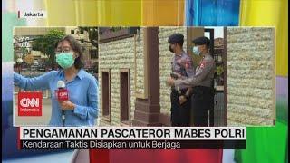 Pengamanan Pascateror Mabes Polri