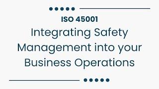 ISO 45001: Integrating Safety Management into your Business Operations online | Koenig Solutions