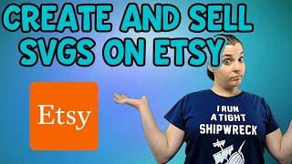 How to Make SVG Files to Sell on Etsy - Etsy Passive Income [Selling SVG Files Made Easy]