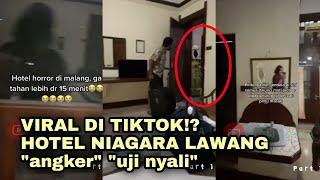 REVIEW HOTEL NIAGARA LAWANG VIRAL DI TIKTOK - HOTEL ANGKER MENCEKAM part1