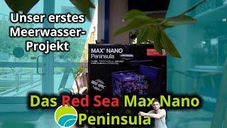 Das erste Meerwasser-Projekt bei Petonus| Red Sea Max Nano Peninsula| Aufbau | #1