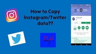 How to copy Instagram/Twitter data???