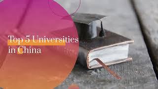 Top 5 universities in China