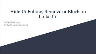 Hide, Unfollow, Remove or Block a LinkedIn Connection