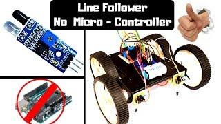 How to make a Line Follower without Microcontroller? [Complete Step by Step Instructions]