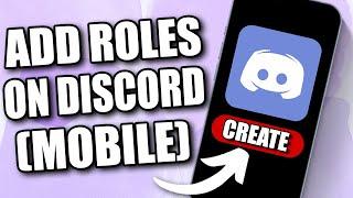 How to Add User Roles for Your Discord Server on Mobile (2024)