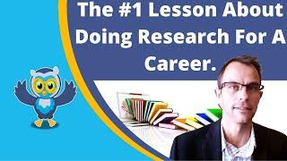 The #1 Lesson About Doing Research For A Career.