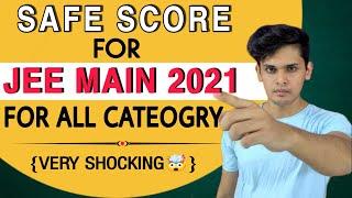 Safe score for jee main 2021| Very shocking | #jee2021