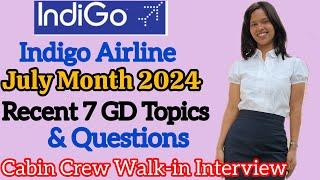 Indigo Airline Recent GD & Questions| July Month Cabin Crew Walk-in Interview GD Topics| #indigo #cc