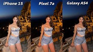 iPhone 15 vs Google Pixel 7a vs Samsung Galaxy A54 Camera Test