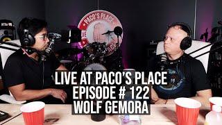 Wolf Gemora (Wolfgang/The Mellow Dees) EPISODE # 122 The Paco Arespacochaga Podcast