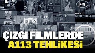 Çizgi Filmlerdeki A113 Tehlikesi!