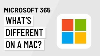 Microsoft 365 for Mac: What's Different?