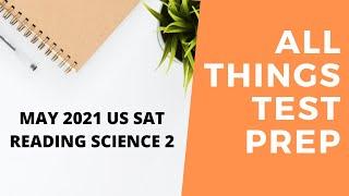 May 2021 US SAT Reading Science 2 – Paired (SOLVED)