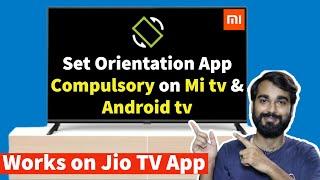 Set Orientation App For Mi tv And Android tv | Set orientation App Setup | Mi tv orientation setting