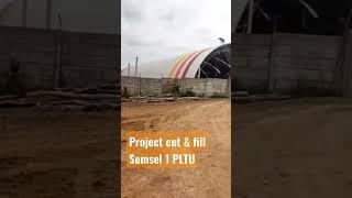 Project Cut&Fill Sumsel 1 PLTU #pltu #pln#listrik #project #kerja #mining