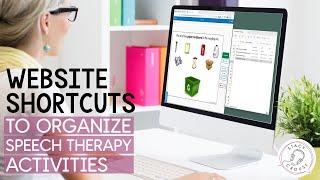 Using Website Shortcuts to Organize Speech Therapy and Teletherapy Activities