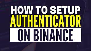 How To Connect Binance To Google Authenticator | 2FA on Binance