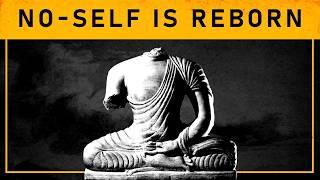 No-Self & Rebirth Explained | Buddhism