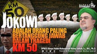 ABUYA HABIB RIZIEQ SYIHAB : KM 50 AKAN TERUS KITA USUT !!!