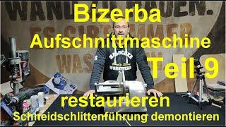 Bizerba VS6 restaurieren Teil 9 Schneidschlittenführung demontieren