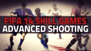 FIFA 14 Skill Games - Advanced Shooting - Tips & Tricks