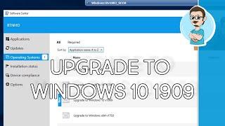 Upgrade to Windows 10 v1909 with SCCM Endpoint Manager!