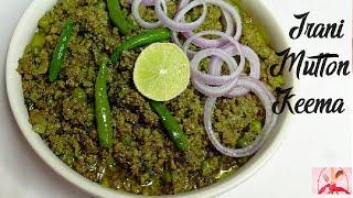 Irani Mutton Keema Recipe||  Mumbai Style Green Keema