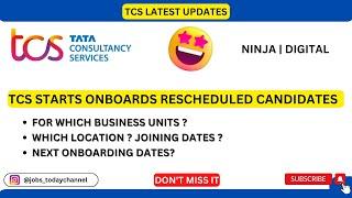 TCS ONBOARD UPDATES | RESCHEDULED CANDIDATES | ILP LOCATIONS | JOINING LETTER | 2022 BATCH |