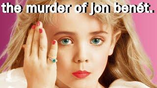 Who Murdered Jon Benet?