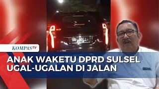 Mobil Pajero Dipakai Anak Ugal-Ugalan, Ini Jawaban Wakil Ketua DPRD Sulsel