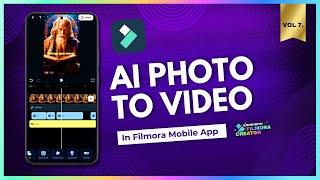 Make Engaging Videos Using AI Photo to Video in Filmora Mobile | @wowanand  @FilmoraWondershare