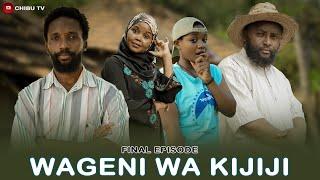 WAGENI WA KIJIJI | Final Episode |