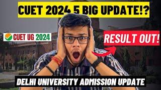 CUET 2024 result OUT?5 BIG update you should know! CUET 2024 result|Delhi University @_emversity_