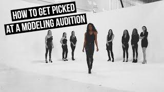 How To Get Picked At A Modeling Audition | Tips For Models