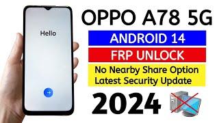 OPPO A78 5G (CPH2495) Frp Bypass  Android 14 (without pc) | @TadrishinfoTech