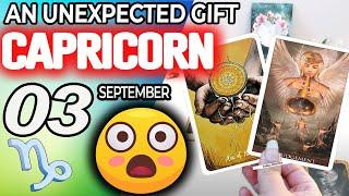 Capricorn ️ AN UNEXPECTED GIFT  horoscope for today SEPTEMBER 3 2024 ️ #capricorn tarot SEPTEMBER